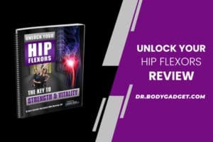 unlock your hip flexor review